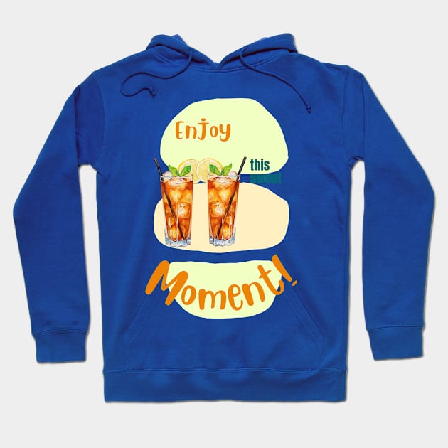 Long Island Iced Tea Enjoy sweet moment Hoodie by fantastic-designs